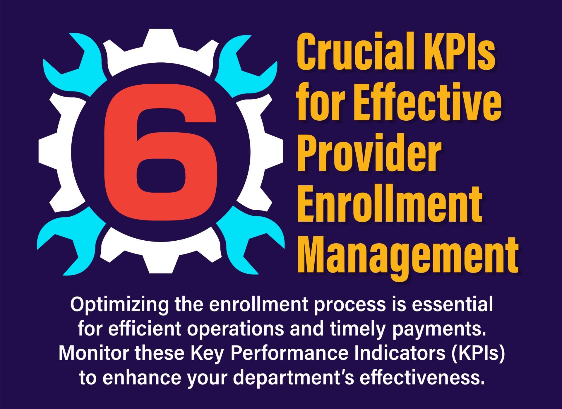 provider enrollment kpis