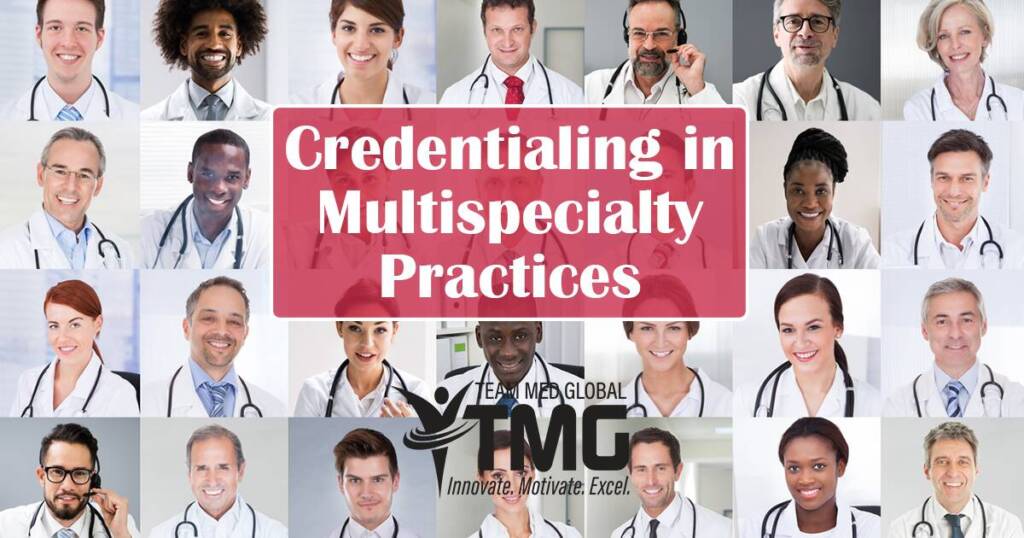 Multispecialty Credentialing Navigating Volume And Variability 